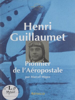 cover image of Henri Guillaumet, pionnier de l'Aéropostale